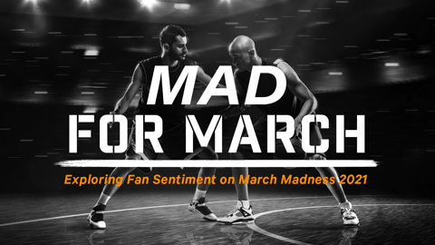 Exploring Fan Sentiment Ahead of This Year’s March Madness