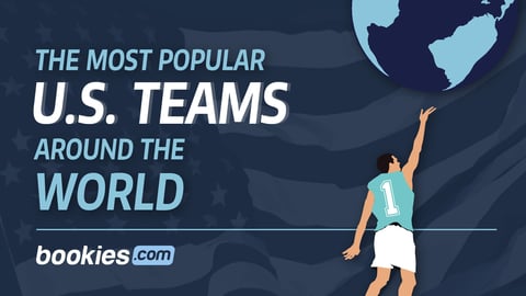 The Most Popular US Sports Teams Around The World