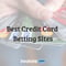 Best Credit Card Betting Sites: Top Sportsbooks That Take Credit Cards {{ "now"|date("F Y") }}