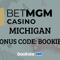 BetMGM MI Casino Bonus Code BOOKIES: Get $1K Deposit Match & More